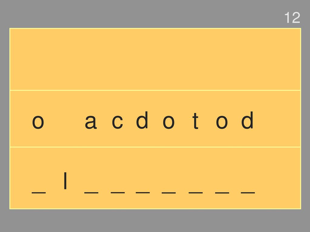 12 o a c d o t o d _ l _ _ _ _ _ _ _