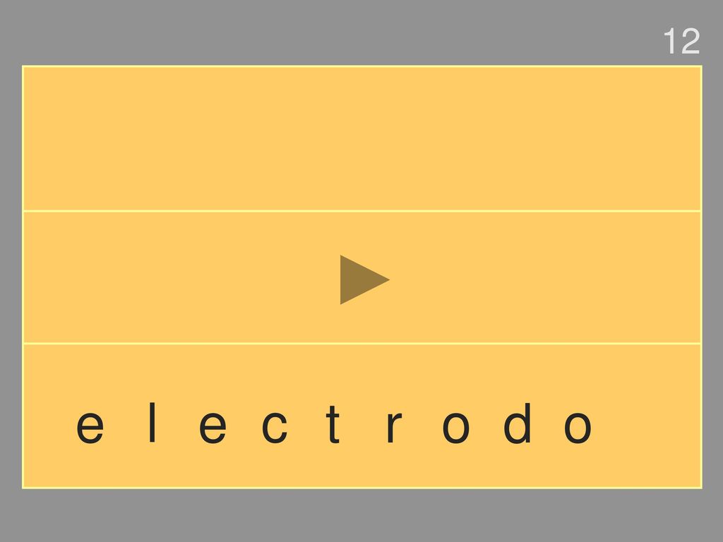 12 e l e c t r o d o
