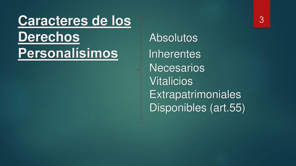 Caracteres de los Derechos Absolutos Personalísimos Inherentes Necesarios Vitalicios Extrapatrimoniales Disponibles (art.55)