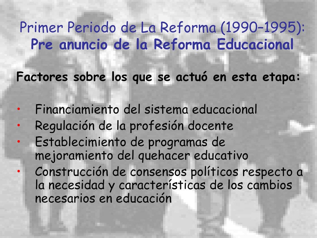 Primer Periodo de La Reforma (1990–1995): Pre anuncio de la Reforma Educacional
