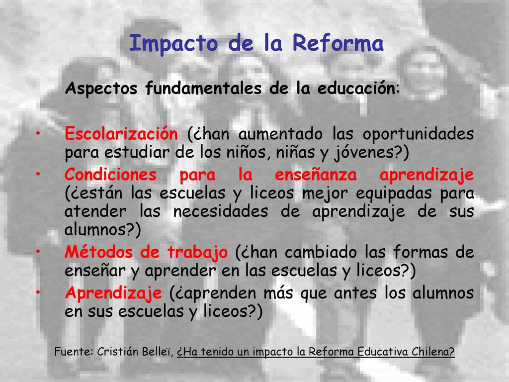 Impacto de la Reforma Aspectos fundamentales de la educación:
