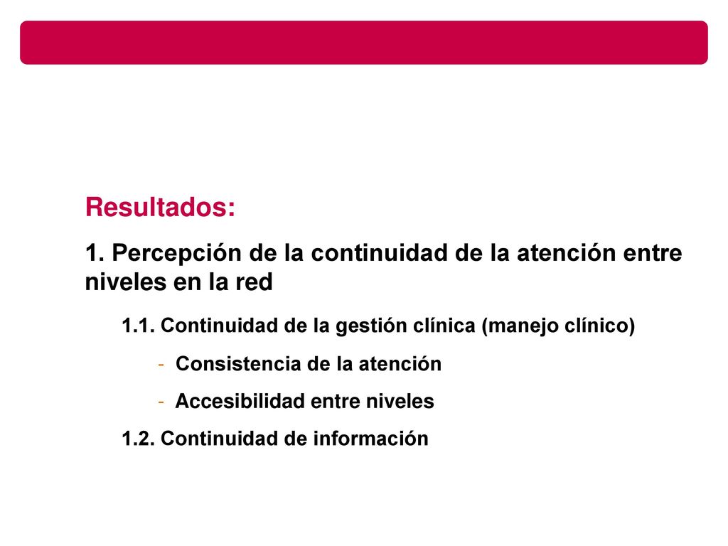 1. Percepción de la continuidad de la atención entre niveles en la red