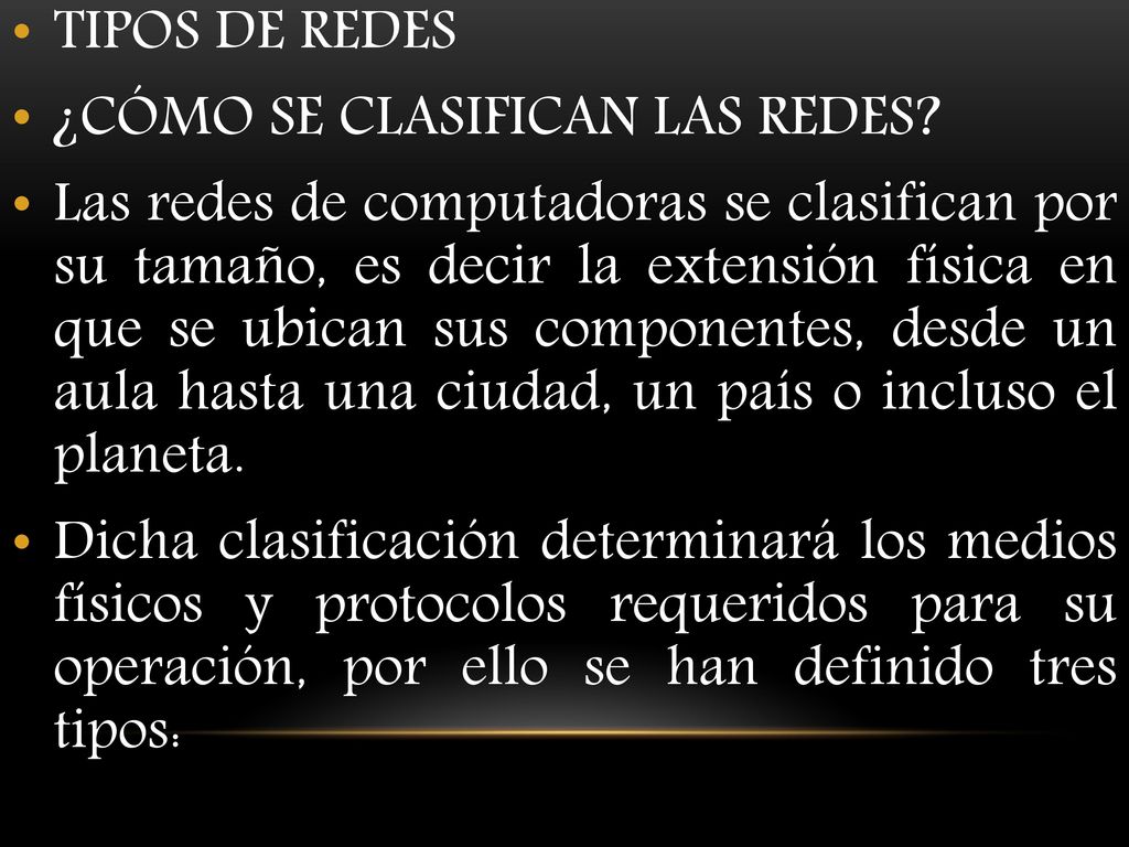 TIPOS DE REDES ¿CÓMO SE CLASIFICAN LAS REDES