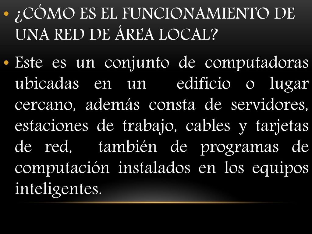 ¿CÓMO ES EL FUNCIONAMIENTO DE UNA RED DE ÁREA LOCAL