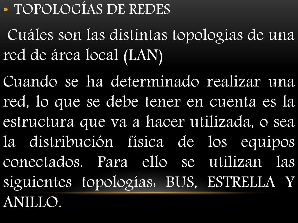 Cuáles son las distintas topologías de una red de área local (LAN)