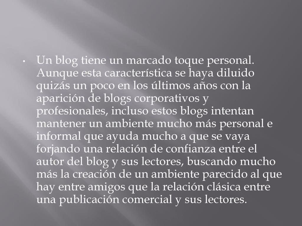 Un blog tiene un marcado toque personal