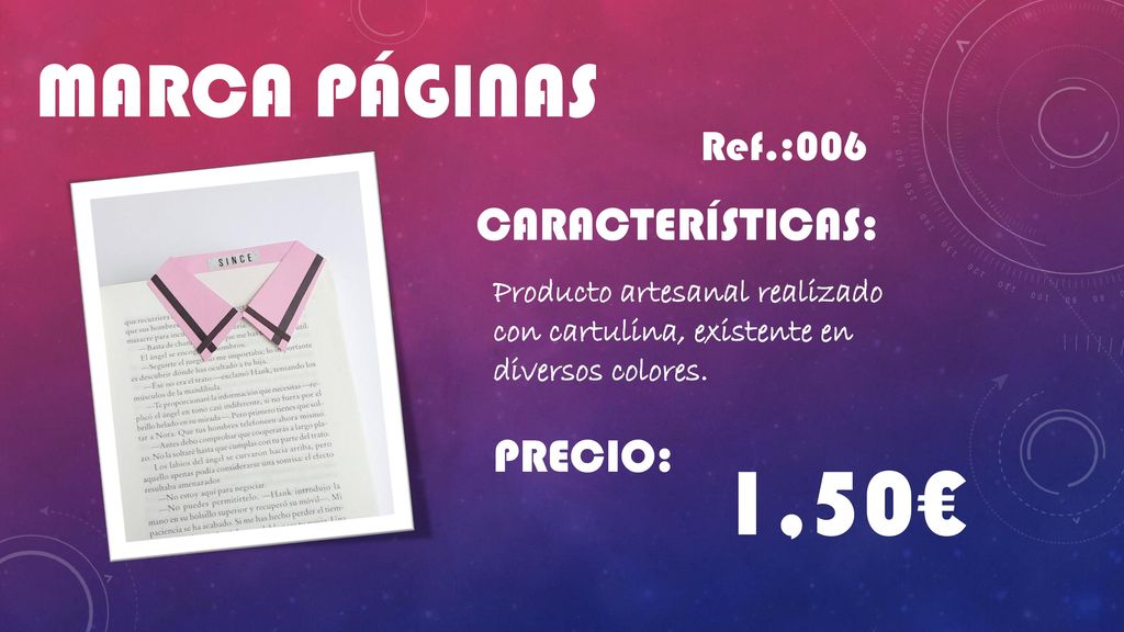 1,50€ MARCA PÁGINAS CARACTERÍSTICAS: PRECIO: Ref.:006