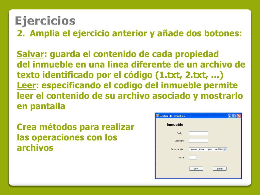 Ejercicios Amplia el ejercicio anterior y añade dos botones: