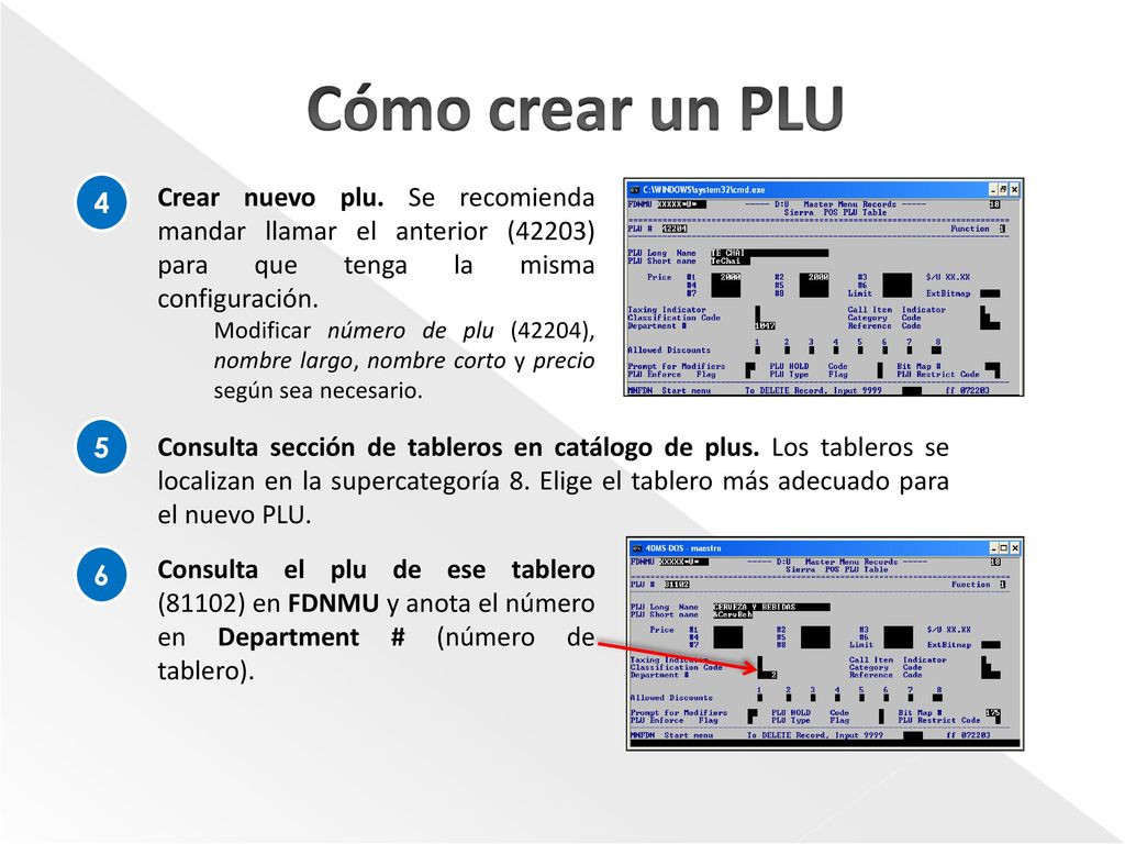 Cómo crear un PLU 4. Crear nuevo plu. Se recomienda mandar llamar el anterior (42203) para que tenga la misma configuración.