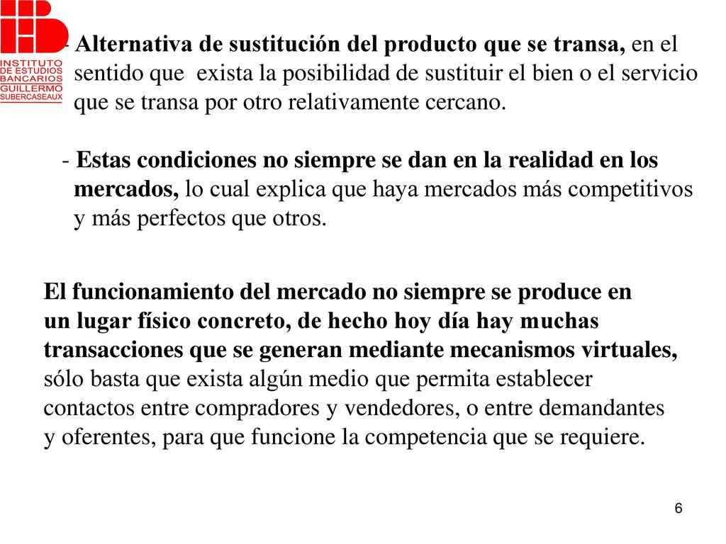 Alternativa de sustitución del producto que se transa, en el