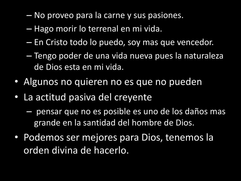 Algunos no quieren no es que no pueden La actitud pasiva del creyente