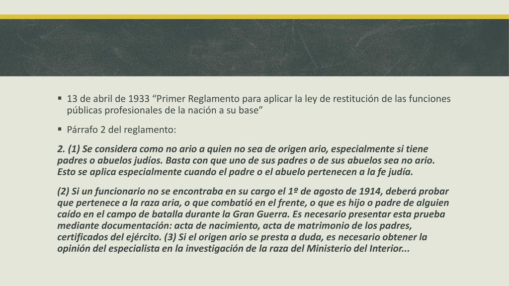 13 de abril de 1933 Primer Reglamento para aplicar la ley de restitución de las funciones públicas profesionales de la nación a su base