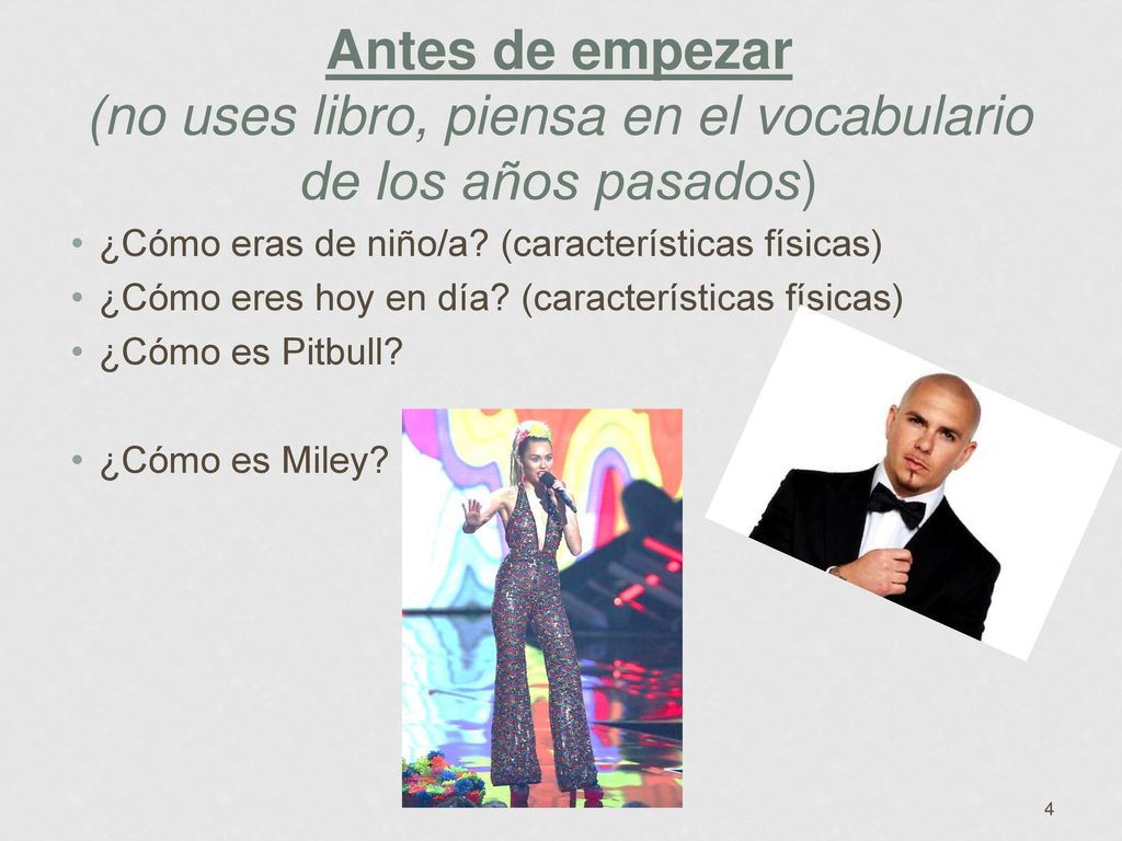Antes de empezar (no uses libro, piensa en el vocabulario de los años pasados)