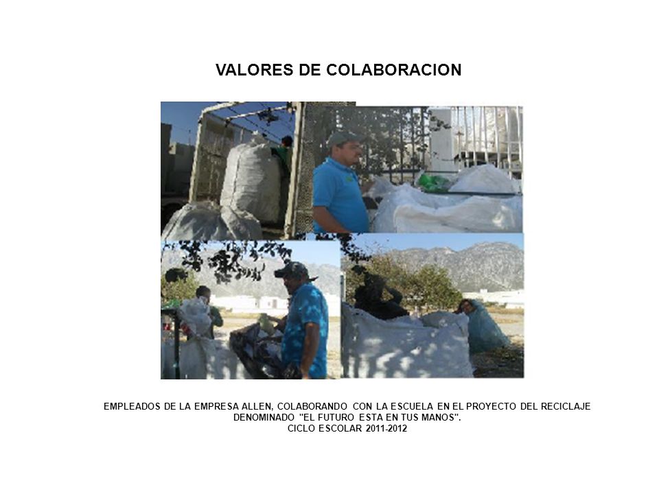 VALORES DE COLABORACION DENOMINADO EL FUTURO ESTA EN TUS MANOS .