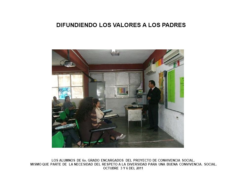 DIFUNDIENDO LOS VALORES A LOS PADRES