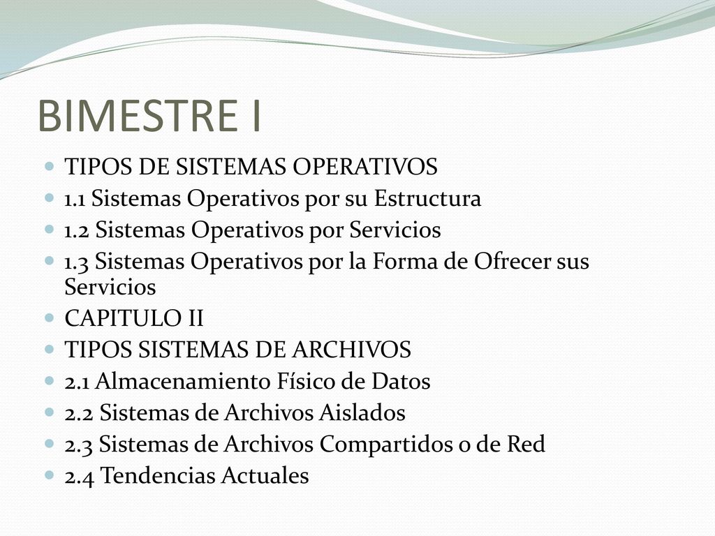 BIMESTRE I TIPOS DE SISTEMAS OPERATIVOS