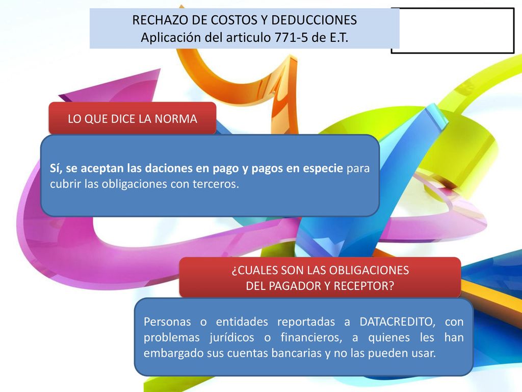 RECHAZO DE COSTOS Y DEDUCCIONES Aplicación del articulo de E.T.