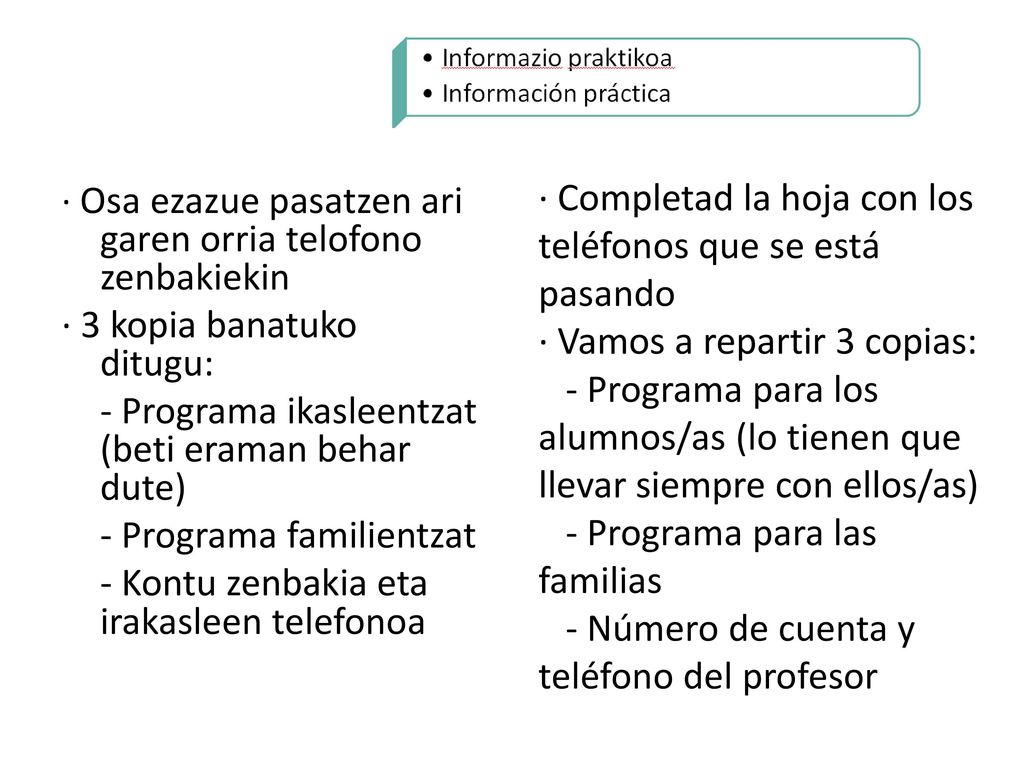 · Completad la hoja con los teléfonos que se está pasando