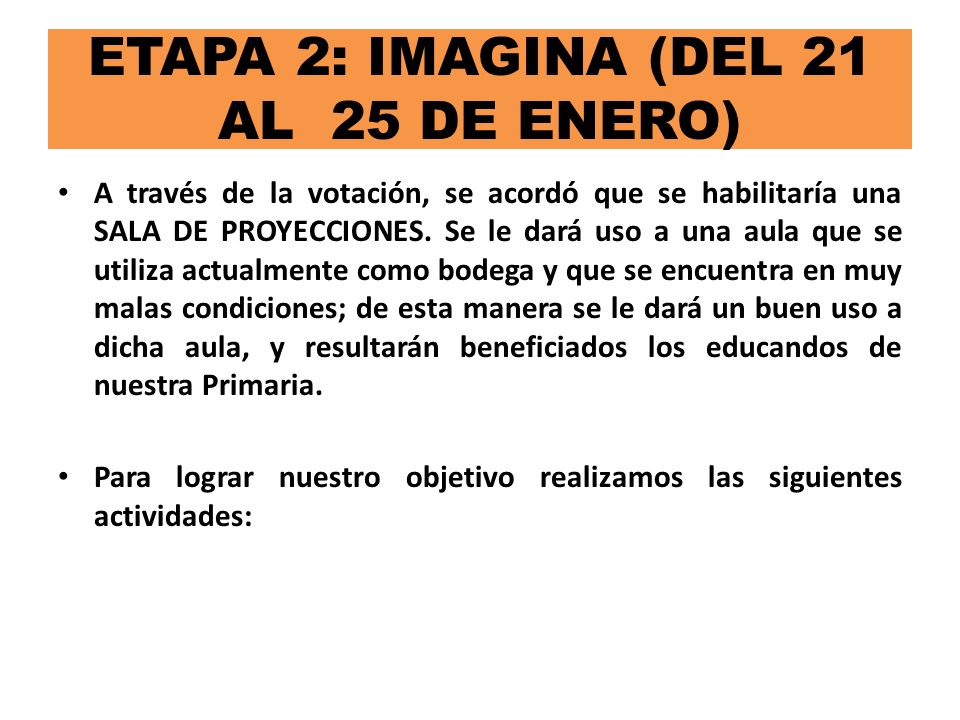 ETAPA 2: IMAGINA (DEL 21 AL 25 DE ENERO)