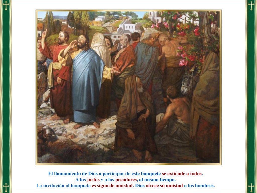 A los justos y a los pecadores, al mismo tiempo.