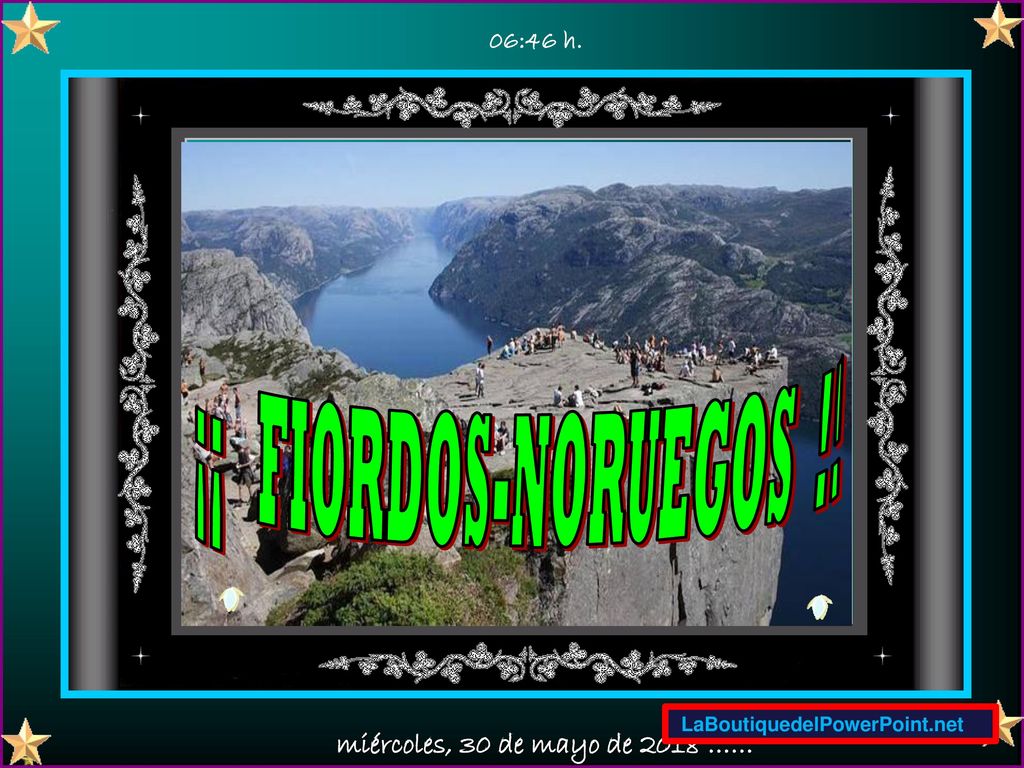 ¡¡ FIORDOS-NORUEGOS !! miércoles, 30 de mayo de 2018 …… 06:46 h.