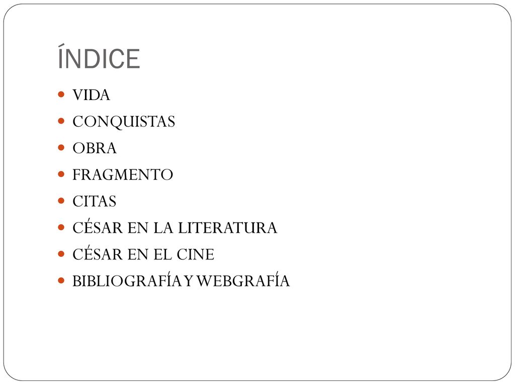 ÍNDICE VIDA CONQUISTAS OBRA FRAGMENTO CITAS CÉSAR EN LA LITERATURA