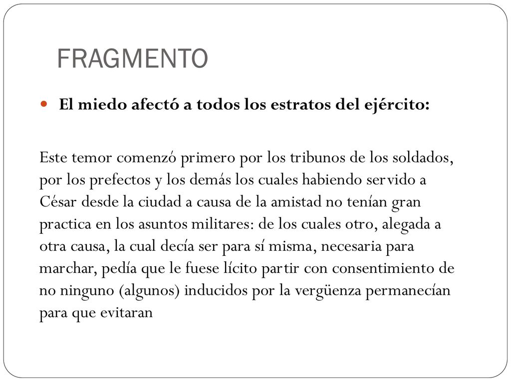 FRAGMENTO El miedo afectó a todos los estratos del ejército: