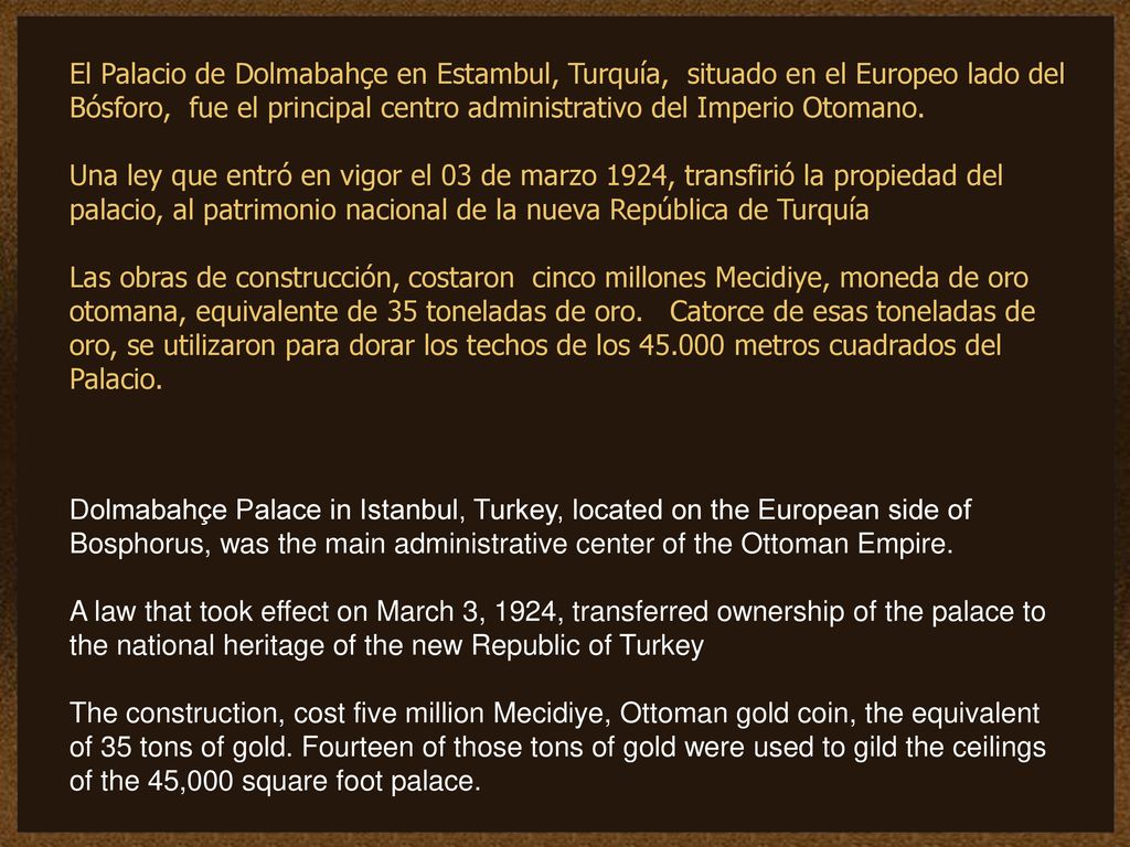 El Palacio de Dolmabahçe en Estambul, Turquía, situado en el Europeo lado del Bósforo, fue el principal centro administrativo del Imperio Otomano.