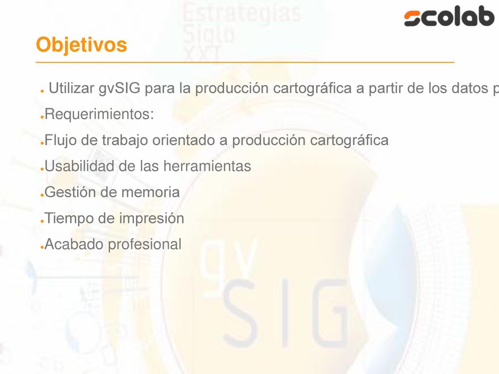 Objetivos Utilizar gvSIG para la producción cartográfica a partir de los datos publicados en la IDEEX.