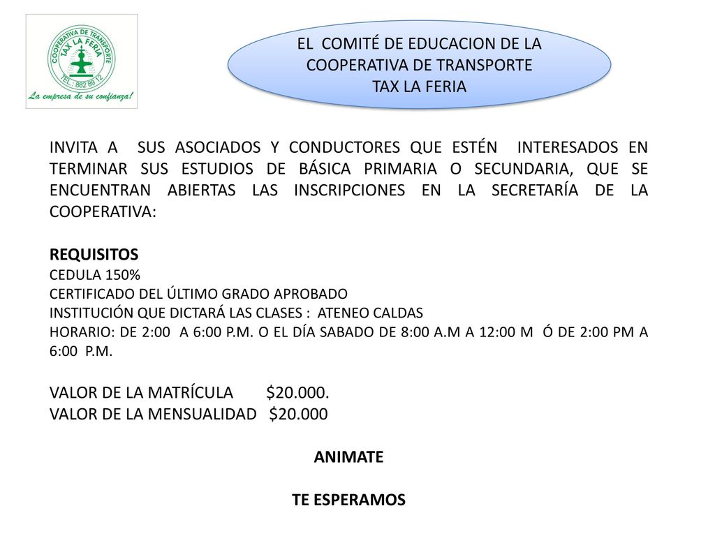 EL COMITÉ DE EDUCACION DE LA COOPERATIVA DE TRANSPORTE TAX LA FERIA