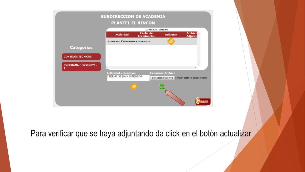 Para verificar que se haya adjuntando da click en el botón actualizar