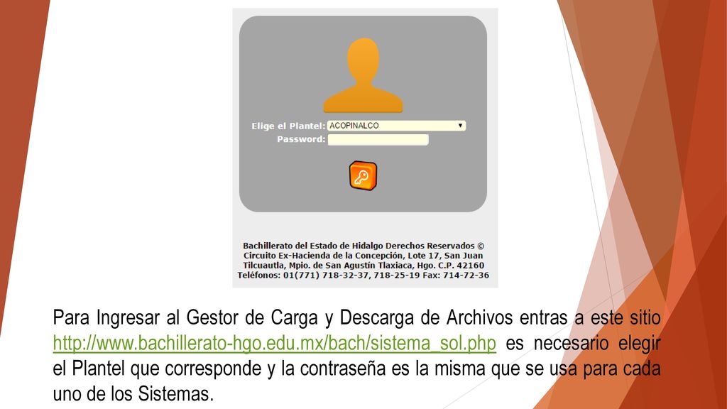Para Ingresar al Gestor de Carga y Descarga de Archivos entras a este sitio   es necesario elegir el Plantel que corresponde y la contraseña es la misma que se usa para cada uno de los Sistemas.