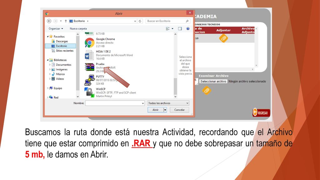 Buscamos la ruta donde está nuestra Actividad, recordando que el Archivo tiene que estar comprimido en .RAR y que no debe sobrepasar un tamaño de 5 mb, le damos en Abrir.