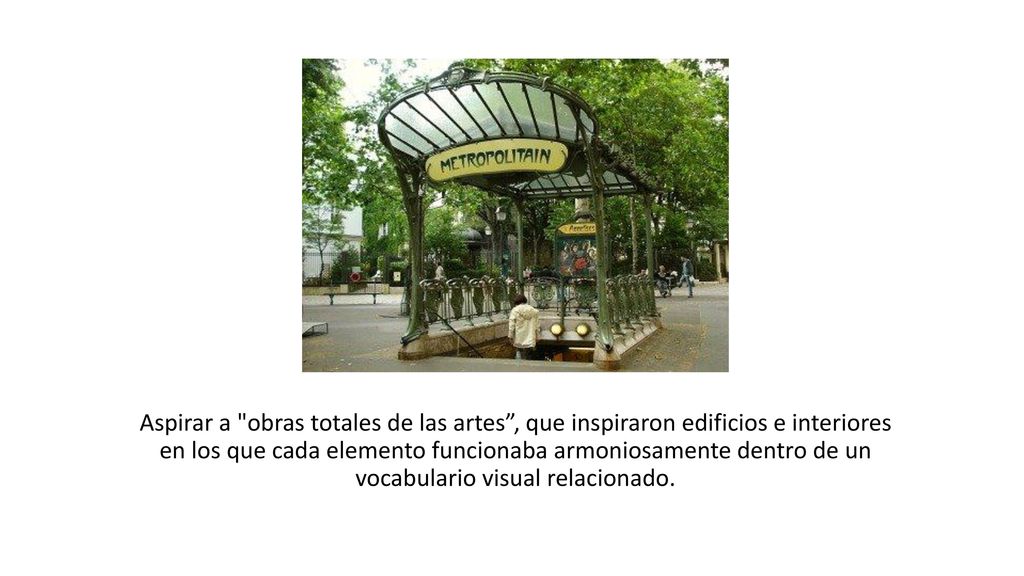 Aspirar a obras totales de las artes , que inspiraron edificios e interiores en los que cada elemento funcionaba armoniosamente dentro de un vocabulario visual relacionado.
