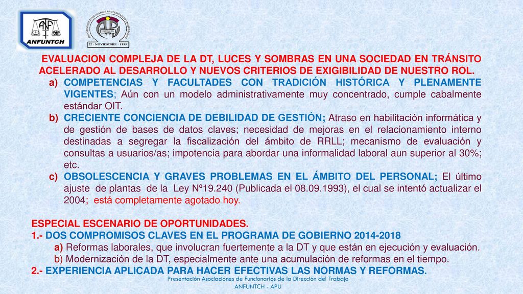 EVALUACION COMPLEJA DE LA DT, LUCES Y SOMBRAS EN UNA SOCIEDAD EN TRÁNSITO ACELERADO AL DESARROLLO Y NUEVOS CRITERIOS DE EXIGIBILIDAD DE NUESTRO ROL.