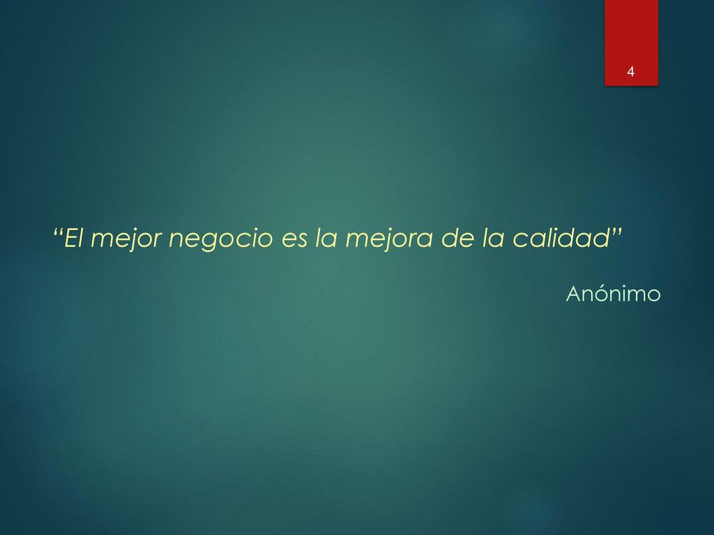El mejor negocio es la mejora de la calidad