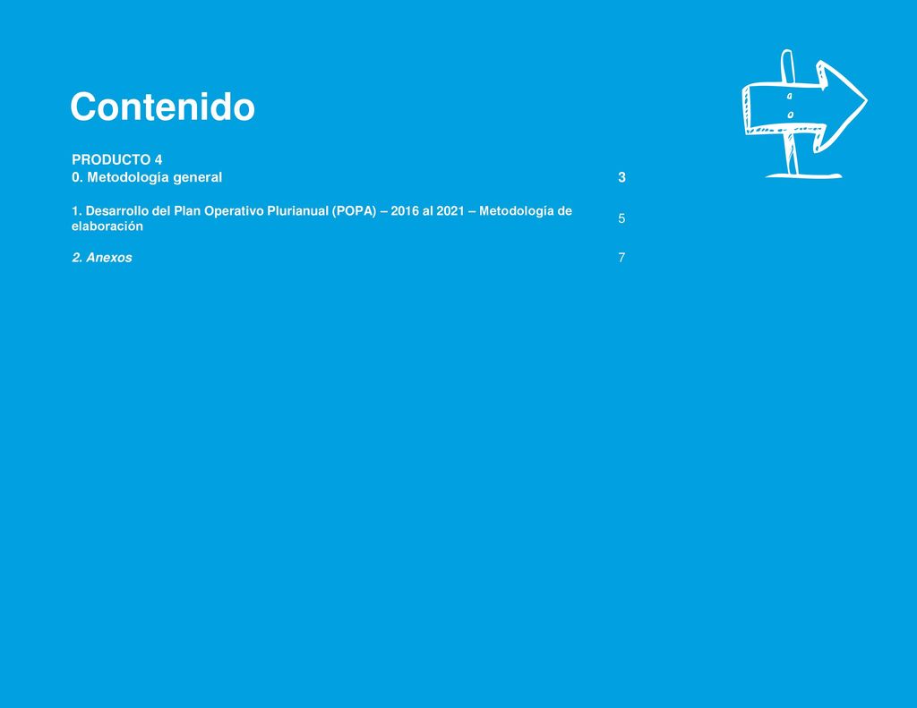 Contenido PRODUCTO 4 0. Metodología general 3