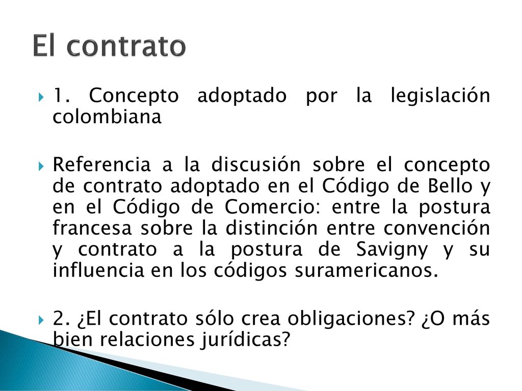 El contrato 1. Concepto adoptado por la legislación colombiana