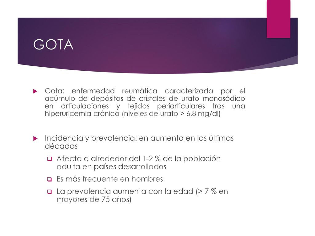GOTA Incidencia y prevalencia: en aumento en las últimas décadas