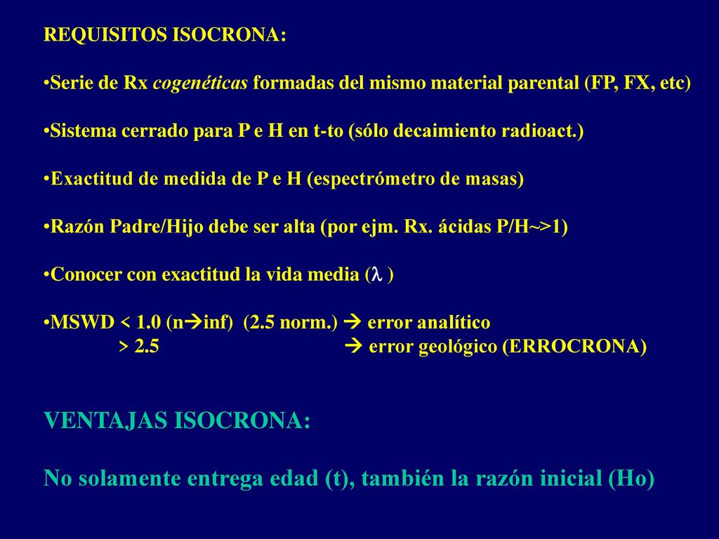 No solamente entrega edad (t), también la razón inicial (Ho)