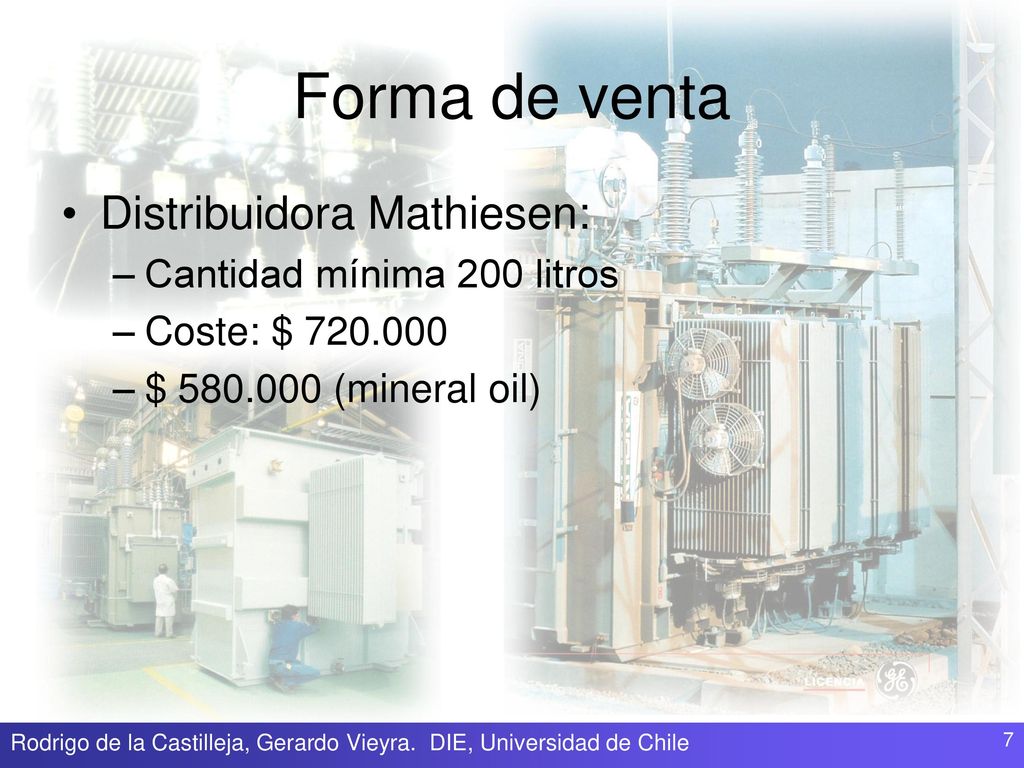 Forma de venta Distribuidora Mathiesen: Cantidad mínima 200 litros