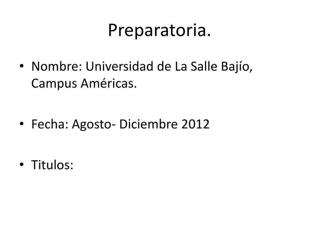 Preparatoria. Nombre: Universidad de La Salle Bajío, Campus Américas.