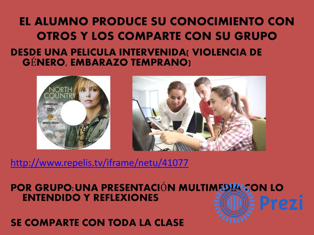 EL ALUMNO PRODUCE SU CONOCIMIENTO CON OTROS Y LOS COMPARTE CON SU GRUPO