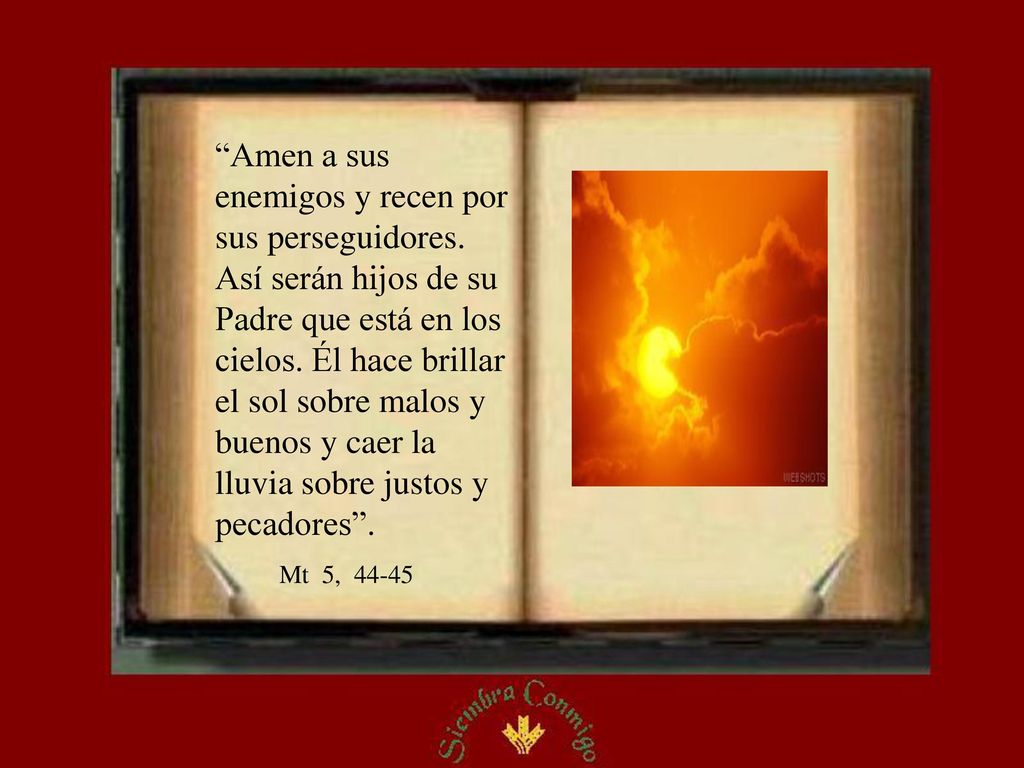 Amen a sus enemigos y recen por sus perseguidores