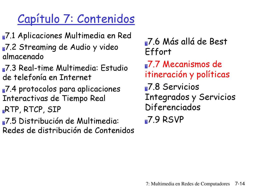 Capítulo 7: Contenidos 7.6 Más allá de Best Effort