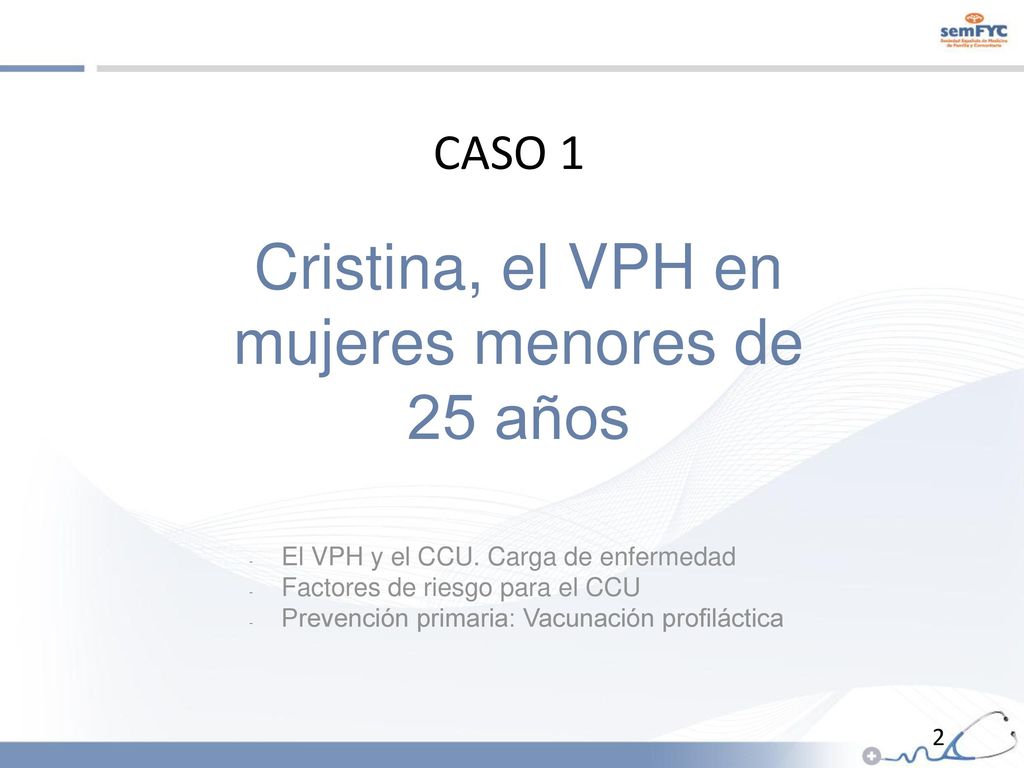 Cristina, el VPH en mujeres menores de 25 años