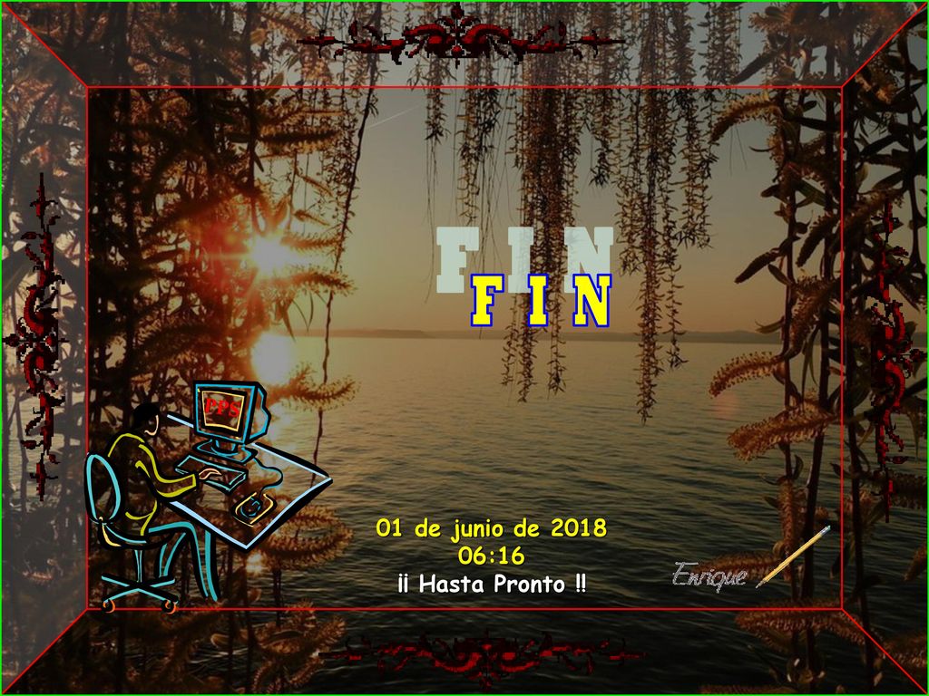 F I N PPS 01 de junio de :15 ¡¡ Hasta Pronto !! 10