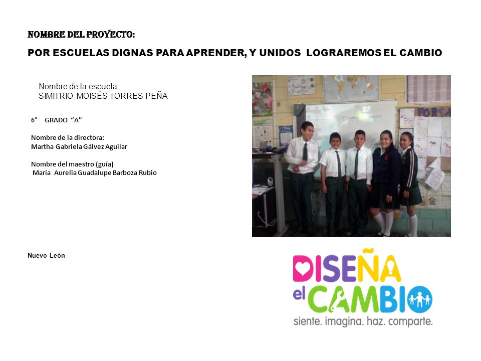 POR ESCUELAS DIGNAS PARA APRENDER, Y UNIDOS LOGRAREMOS EL CAMBIO