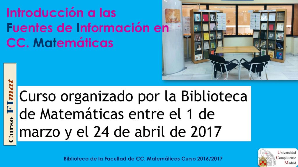Introducción a las Fuentes de Información en CC. Matemáticas