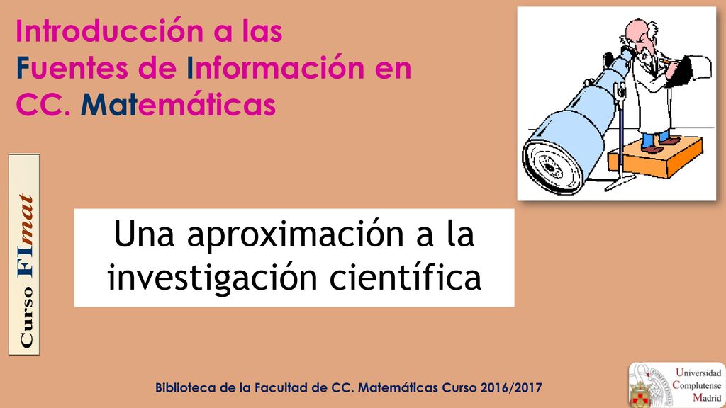 Introducción a las Fuentes de Información en CC. Matemáticas